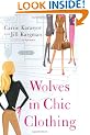 Wolves in Chic Clothing