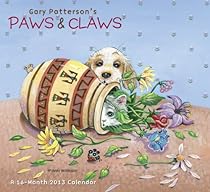 2013 Gary Patterson's Paws & Claws Wall Calendar 2013 Gary Patterson's Paws & Claws Wall Calendar