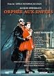 Offenbach, Jacques - Orph�e aux Enfers / Laurent Pelly, Les Musiciens du Louvre, Marc Minkowski (Op�ra National de Lyon)