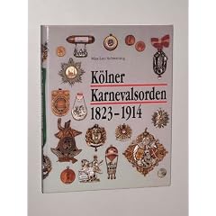 K�lner Karnevalsorden 1823-1914. Noblesse op Pl�sch
