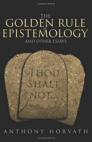 the golden rule of epistemology and other essays