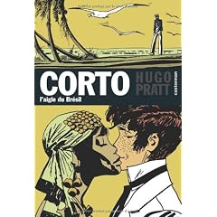 Corto, Tome 6 : L'aigle du Br�sil