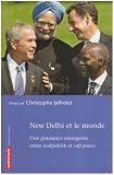 New Delhi et le monde : Une puissance émergente entre Realpolitik et Soft Power