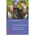 New Delhi et le monde : Une puissance �mergente entre Realpolitik et Soft Power