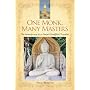 One Monk, Many Masters: The Wanderings of a Simple&hellip von Paul Breiter