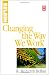 Changing the Way We Work