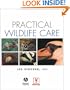 Practical Wildlife Care