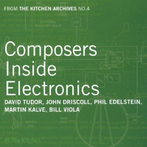 Cover image : From the Kitchen Archives No. 4: Composers Inside Electronics