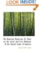 The American Democrat: Or, Hints on the Social and Civic Relations of the United States of America