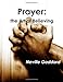 Prayer: The Art of Believing