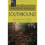 barefoot sisters southbound the adventures on the appalachian trail