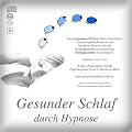 Gesunder Schlaf durch Hypnose (Hypnose-Audio-CD)