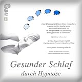 GESUNDER SCHLAF DURCH HYPNOSE (Hypnose-Audio-CD)--> Diese professionelle Hypnose-CD ist bestens geeignet gegen Ein- und Durchschlafproblemen. Damit geh�ren die Schlafprobleme der Vergangenheit an!von "Psychologische Praxis..."