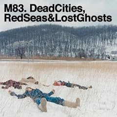 M83 Dead Cities,Red Seas And Lost Ghosts LP