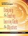 Designing and Teaching Learning Goals and Objectives: Classroom Strategies That Work