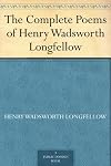 The Complete Poems of Henry Wadsworth Longfellow