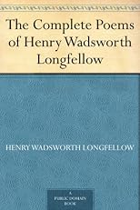The Complete Poems of Henry Wadsworth Longfellow
