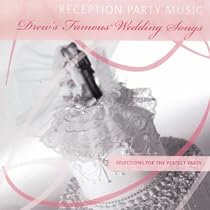 Drew's Famous Reception Party Music