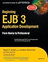 Beginning EJB 3 Application Development: From Novice to Professional (Beginning: from Novice to Professional)
