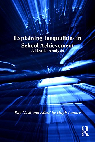 Explaining Inequalities in School Achievement: A Realist Analysis