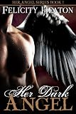Her Dark Angel (Her Angel Romance Series #1)