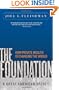 The Foundation: A Great American Secret; How Private Wealth is Changing the World