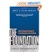 The Foundation: A Great American Secret; How Private Wealth is Changing the World
