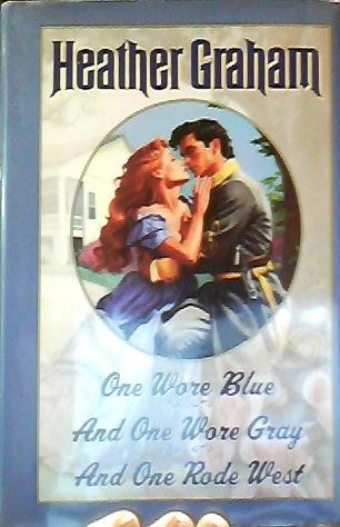 One Wore Blue, And One Wore Gray, And One Road West