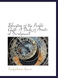 Education of the Pueblo Child: A Study of Arrested Development