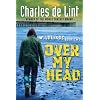 Over My Head