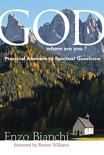 God, Where Are You? (Voices from the Monastery)