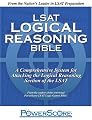 LSAT Logical Reasoning Bible: A Comprehensive System for Attacking the Logical Reasoning Section of the LSAT