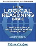 LSAT Logical Reasoning Bible: A Comprehensive System for Attacking the Logical Reasoning Section of the LSAT