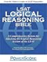 LSAT Logical Reasoning Bible: A Comprehensive System for Attacking the Logical Reasoning Section of the LSAT