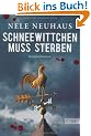 Schneewittchen muss sterben: Der vierte Fall f�r Bodenstein und Kirchhoff