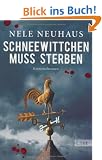Schneewittchen muss sterben: Der vierte Fall f�r Bodenstein und Kirchhoff