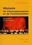 Histoire de l'instrumentation et de l'orchestration : Du baroque � l'�lectronique