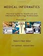 Medical Informatics: Practical Guide for Healthcare and Information Technology Professionals Fourth Edition (Hoyt, Medical informatics)