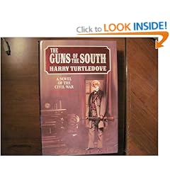 The Guns of the South: A Novel of the Civil War