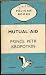 Mutual Aid: A Factor of Evolution