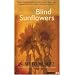 Blind Sunflowers