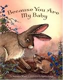 Because You Are My Baby