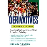 All About Derivatives: The Easy Way to Get Started (All About Series)by Michael Durbin
