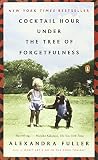 Cocktail Hour Under the Tree of Forgetfulness
