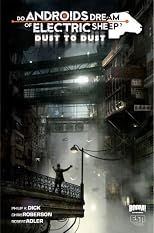 Do Androids Dream of Electric Sheep: Dust to Dust Vol 2 (Do Androids Dream of Electric Sheep?)