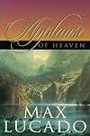 The Applause of Heaven