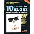 10 Themes de Blues pour Harmonica Diatonique avec Chris Lancry