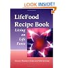 LifeFood Recipe Book: Living on Life Force