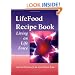 LifeFood Recipe Book: Living on Life Force
