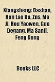 Xiangsheng: Dashan, Han Lao Da, Zns, Ma Ji, Hou Yaowen, Guo Degang, Ma Sanli, Feng Gong,-
